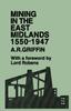 Книга Mining In the East Midlands 1550-1947