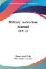 Книга Military Instructors Manual 1917 by Oliver Schoonmaker - Paperback