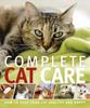 Книга Complete Cat Care : How To Keep Your Cat Healthy and Happy
