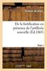 Книга De La Fortification En Presence De l'Artillerie Nouvelle. Tome 1