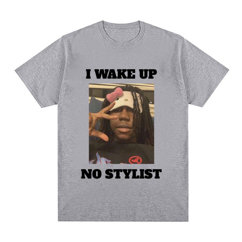 Funny Rapper Destroy Lonely Graphic T Shirt I Wake Up No Stylist T Shirts Unisexs Hip Hop Cotton Short Sleeve Tees Tops Streetwear
