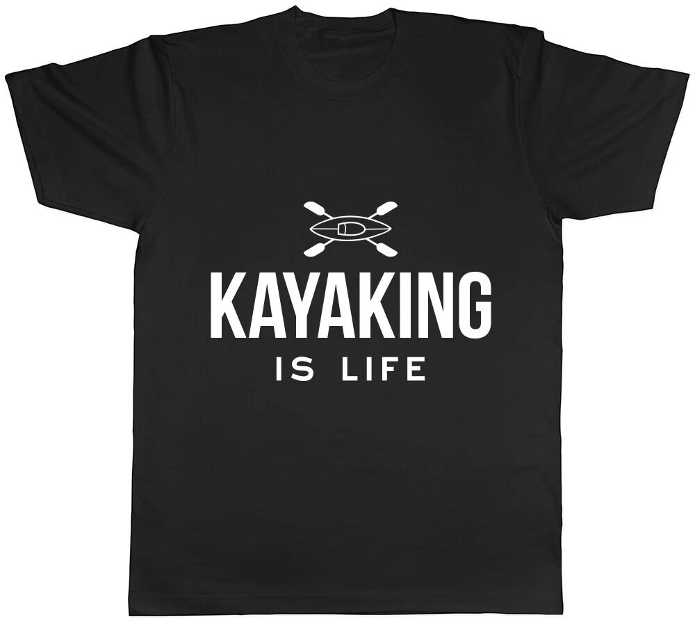Kayaking is Life Mens Womens Ladies T-Shirt Tee