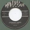 7-дюймовая пластинка HUE B - Everyday Thing TUF101 Tuff Scout 2011 UK Регги, Ска и Даб