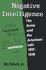 Книга Negative Intelligence The Army and the American Left 1917-1941