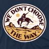 Yellowstone Mens We DonÂ´t Choose The Way Bucking Bronco T-Shirt