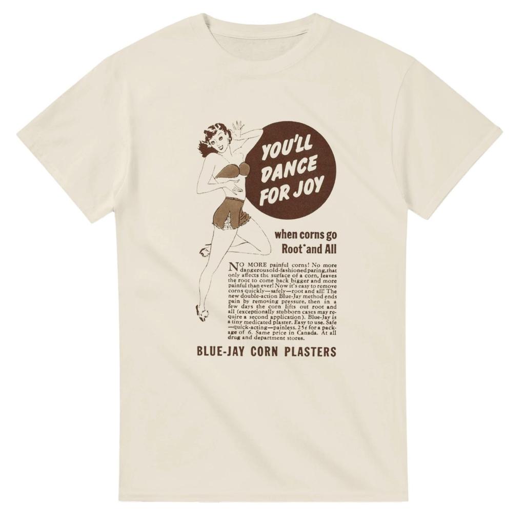 1938 Blue-Jay Corn Plasters T-Shirt | Vintage Print Ad | You'll Dance for Joy | Retro Medical Americana | Weird Vintage Tee