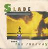 7-дюймовая пластинка SLADE Run Runaway RCA385 RCA 1984 UK Rock Б/у