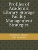 Profiles of Academic Library Storage Facility Management Strategies