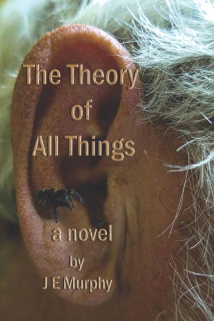 The The Theory of All Things Book