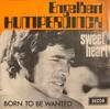 7inch Record ENGELBERT HUMPERDINCK - Sweetheart  26255Y Decca 1970 Belgium Pop Used