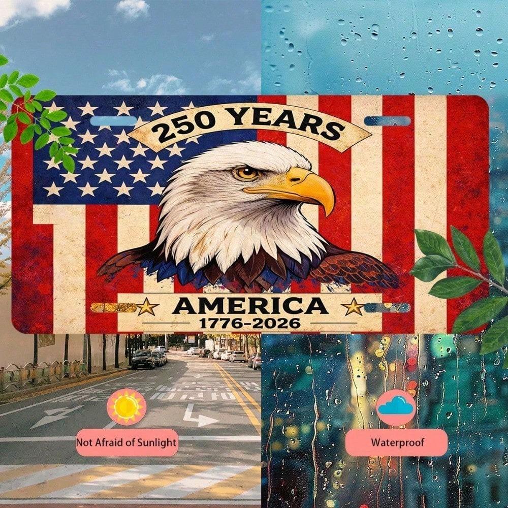 1776-2026 США 250-летний юбилей Номерной знак 5,9x11,8 дюйма, Алюминиевый автомобильный знак для Автомобиля Грузовика Внедорожника, Патриотичный Передний Металлический Знак, Подарок для Мужчин Женщин