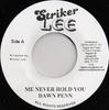 7-дюймовая пластинка DAWN PENN / SLIM SMITH - Я никогда не буду держать тебя / Отпусти меня, девочка НИКАКОЙ Striker Lee Ямайский Регги, Ска и Даб Б/У