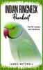 Книга INDIAN RINGNECK Parakeet : The Pet Owners Care Handbook