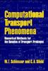 Книга Computational Transport Phenomena : Numerical Methods for the Solution of Transport Problems