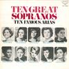 LP Пластинка РЕНАТА ТЕБАЛЬДИ/ДЖОАН САЗЕРЛЕНД/ЛЕОН - Десять Великих Сопрано/Десять Знаменитых Арий SLA6086 KING 1976 Япония Классика Б/У