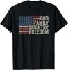 God Family Country Freedom - 4th July USA Flag Christian T-Shir T-Shirt