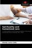 Книга Spirituality and Humanized Care