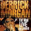 CD DERRICK MORGAN Fat Man Live In London SECDP178 Secret Records 2018 Европа Регги Ска Даб Б/у