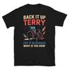 Back It Up Terry Put It In Reverse Funny 4th of July T-Shirt