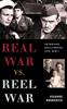 Книга Real War Vs. Reel War : Veterans, Hollywood, and WWII