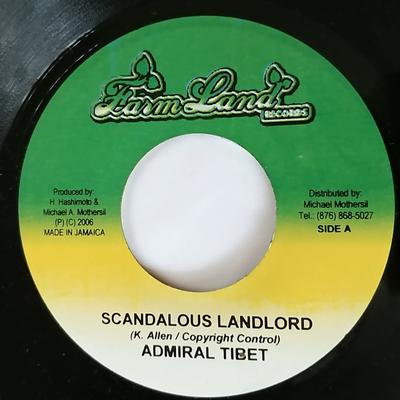 7-дюймовая пластинка ADMIRAL TIBET - Scandalous Landlord NONE FarmLand Record 2006 Ямайка Регги, Ска и Даб Б/у