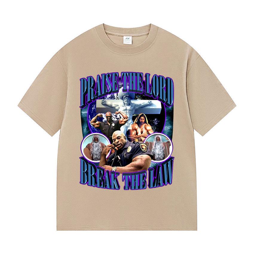Praise The Lord Break The Law Ronnie ColeUnisex Pump Cover Gym Funny Meme T Shirts Unisexs Retro Fashion Cotton Short Sleeve Tshirt