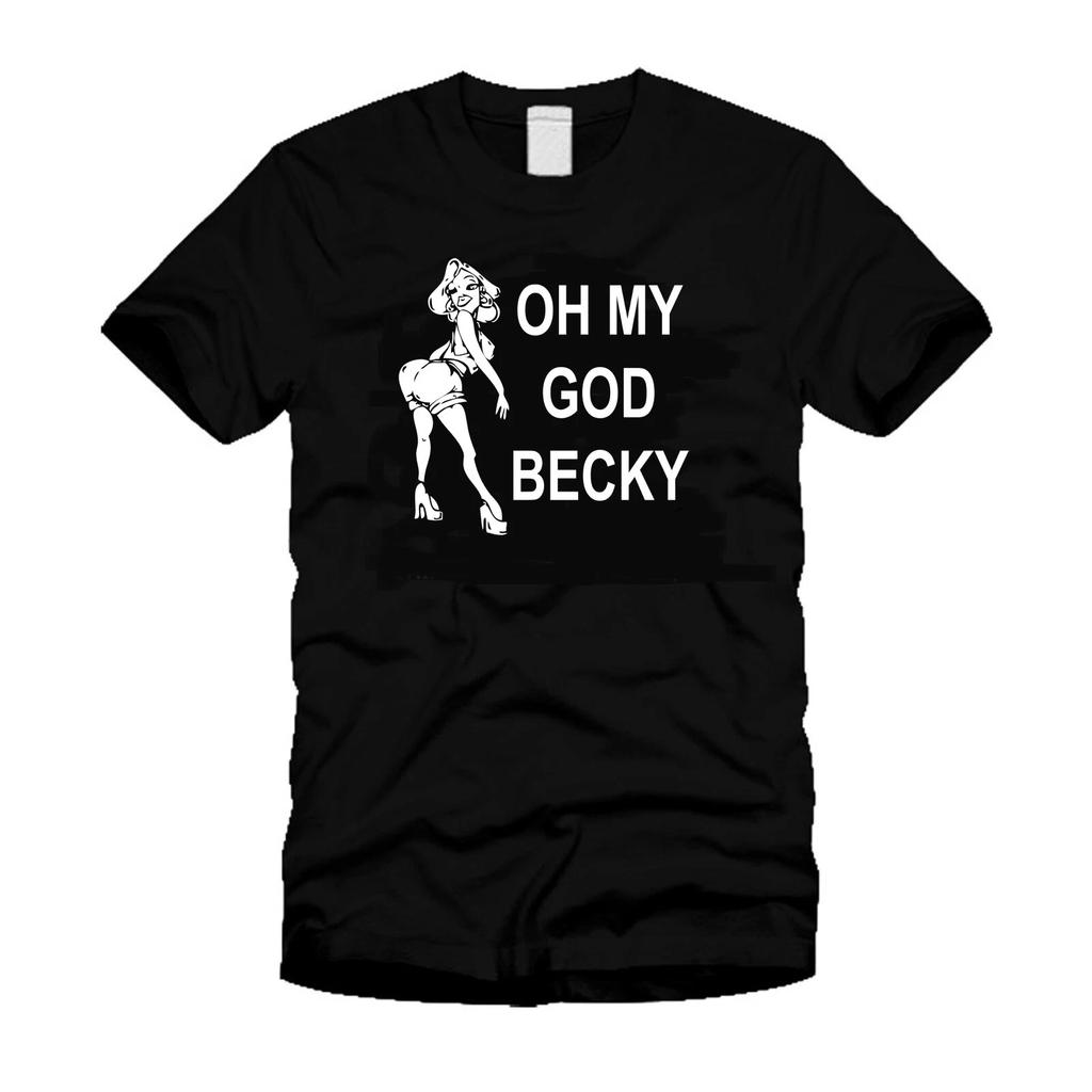 Oh My God Becky Look At Her Butt Funny Retro Parody Black Unisex T-Shirt