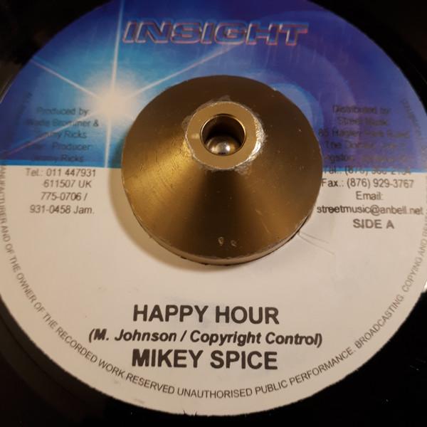 7-дюймовая пластинка MIKEY SPICE - Happy Hour NONE Insight 2006 Ямайка Регги, Ска и Даб Б/у