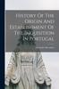 Книга History Of The Origin And Establishment Of The Inquisition In Portugal