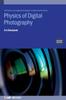Книга Physics of Digital Photography (Second Edition)