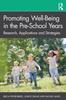 Книга Promoting Well-Being In the Pre-School Years : Research, Applications and Strategies
