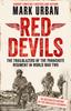 Книга Red Devils : The Trailblazers of the Parachute Regiment In World War Two: An Authorized History