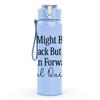 1PC I Might Be Laid Back Quote 750ml Color Plastic Sports Water Bottle Leakproof Flip Straw Lid Suitable for Sports Office Home Use