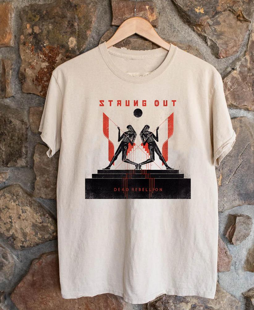 Strung Out Dead Rebellion Album Sand T Shirt Full Size S5XL Gift Fans KK316 Unisex T-Shirt