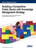 The Building a Competitive Public Sector with Knowledge Management Strategy Book
