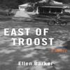 East of Troost by Ellen Barker Paperback Book 9781647422295