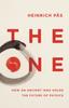 Книга The One : How an Ancient Idea Holds the Future of Physics