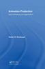 Книга Animation Production : Documentation and Organization