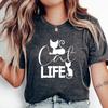 Cat Life T-Shirt, Cute Feline Lover Graphic Tee, Stylish Kitty Enthusiast Apparel, Funny Pet Mom Gift, Cozy Cat Owner Shirt, Trendy Catwear