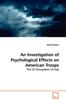 Книга An Investigation of Psychological Effects On American Troops - The US Occupation of Iraq