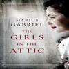 The Girls In the Attic by Marius Gabriel Paperback Book 9781542028059