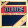 LP Record HAROLD DANKO , RUFUS REID , MEL LEW - Blues In All Keys - For All Instrum R7806 Studio Publicat 1979 US Blues Used