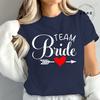 New Fashion Team Bride Tee T-Shirt Womens Vintage Wedding Party T-Shirt Funny Bride T-Shirt Tops Women's Tees Streetwear