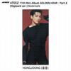 ATEEZ 11th Mini Album Golden Hour Part.2 Digipack Ver Official Photocard KPOP