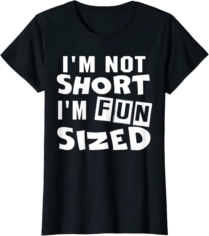 I039m Not Short I039m Fun Sized Funny Tee Ladies039 Crewneck T-Shirt