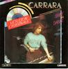7-дюймовая пластинка CARRARA - Shine On Dance (Оригинальная версия) 13628 Carrere, Clever 1984 Франция Танцевальная & Электроника Б/У