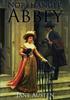 The Northanger Abbey : the First of Jane Austen's Novels To Be Completed for Publication, In 1803. Book