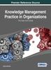 The Knowledge Management Practice In Organizations Book