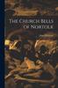 Книга The Church Bells of Nortolk