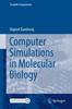 Книга Computer Simulations In Molecular Biology